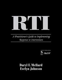 RTI: A Practitioner's Guide to Implementing Response to Intervention
