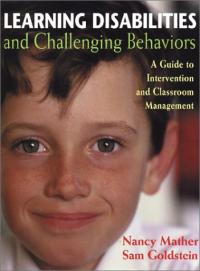 Learning Disabilities and Challenging Behaviors