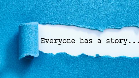 A torn page that says Everyone has a story...